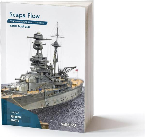 Scapa Flow: Painting and Weathering Techniques (Fifteen Knots Series) (English)